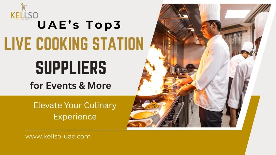 UAE’s Top 3 Live Cooking Station Suppliers for Events & More