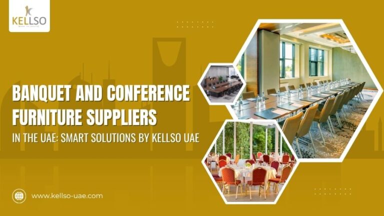 Banquet and Conference Furniture Suppliers in the UAE Smart Solutions by Kellso UAE