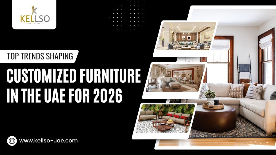 Top Trends Shaping Customized Furniture in the UAE for 2026