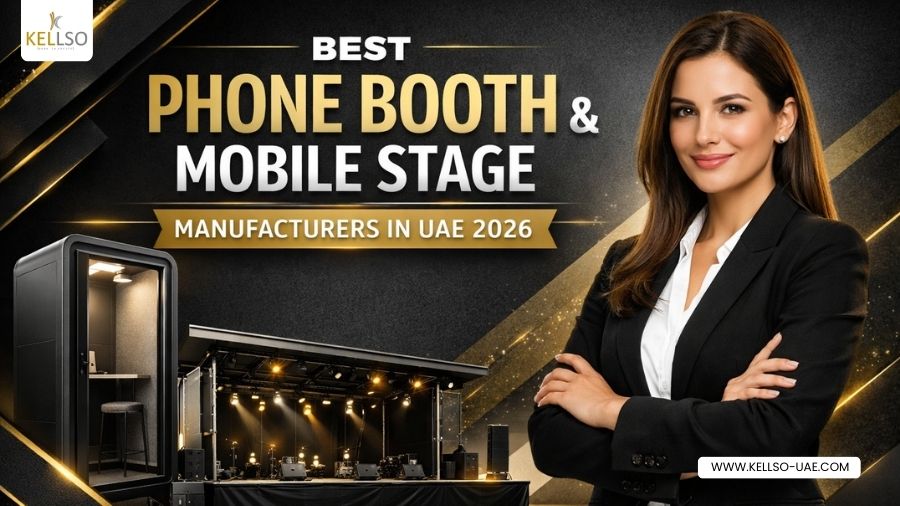 Best Phone Booth & Mobile Stage Manufacturers In UAE 2026